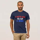 KAPITEIN, SLAP, EEN HOE! T-SHIRT (Voorkant volledig)