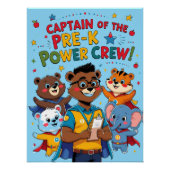 Kapitein van de Pre-K Power Crew - Classroom Perfect Poster (Voorkant)