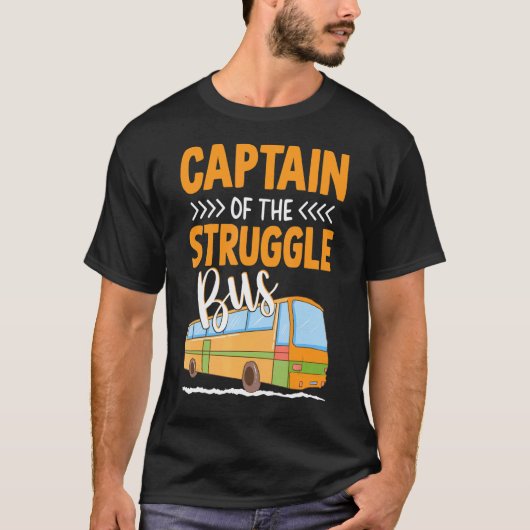 Kapitein van de Struggle Bus Costume School Bus Dr T-shirt (Voorkant)