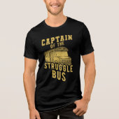 Kapitein van de Struggle Bus Tri-Blend Shirt (Voorkant)