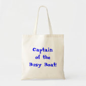 Kapitein van het Kind van het busy Boat Quote Tote Bag (Voorkant)