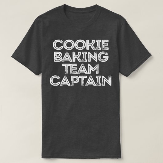 Kapitein van Sarcastic Funny Gezegde Cookie Baking T-shirt (Design voorkant)