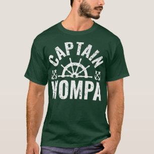 Kapitein Wompa Boat Owner Lake Boating Vaderdag T-shirt