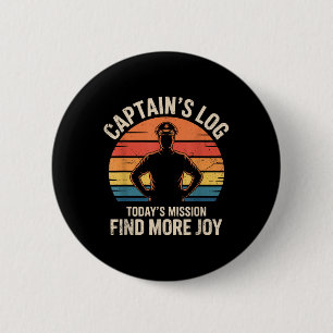Kapiteinslogboek Vandaag Missie Meer Vreugde Retro Ronde Button 5,7 Cm