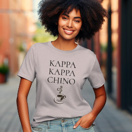 Kappa Kappa Chino Funny Coffee Lover T-shirt
