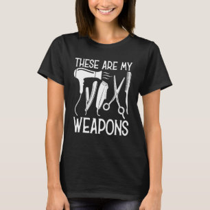 Kapper Barbaar Wapens Dit Zijn Mijn Wapens T-shirt