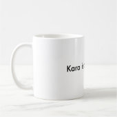 Kara is geweldige!!!! koffiemok (Links)