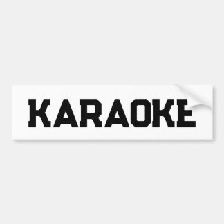 Karaoke Bumpersticker