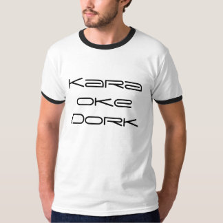 Karaoke Dork T-shirt