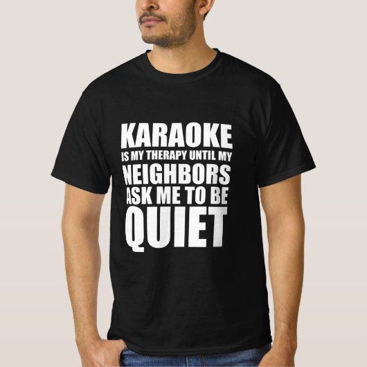 Karaoke grappige quote t-shirt (Voorkant)