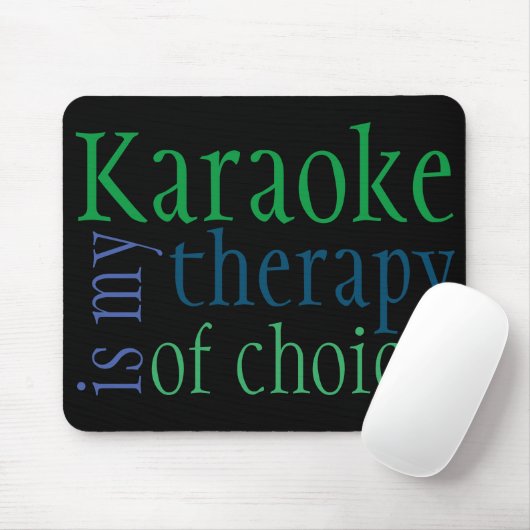"Karaoke is mijn favoriete therapie" Mousepad Muismat (Met muis)