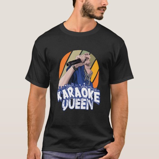 Karaoke Queen Singing Matching T-shirt (Voorkant)