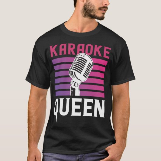 Karaoke Queen voor Karaoke Singing Aficionados T-shirt (Voorkant)