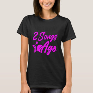 Karaoke Singer I was normaal 2 liedjes Ago 1 T-shirt