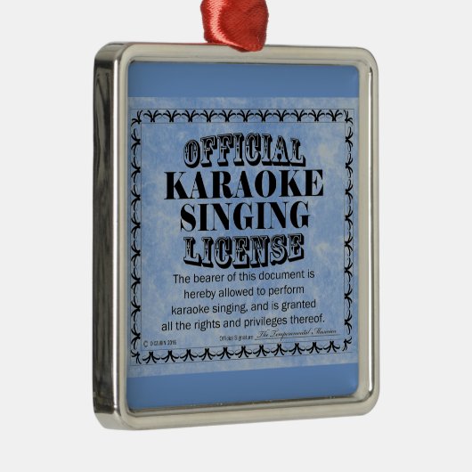 Karaoke Singing License Metal Ornament (Rechts)