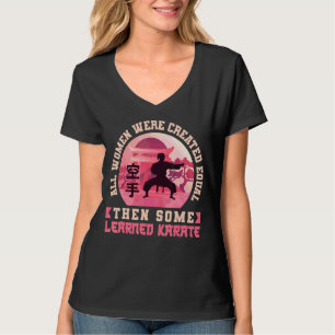 Karate Black Belt Gi Uniform Alle vrouwen waren Cr T-shirt