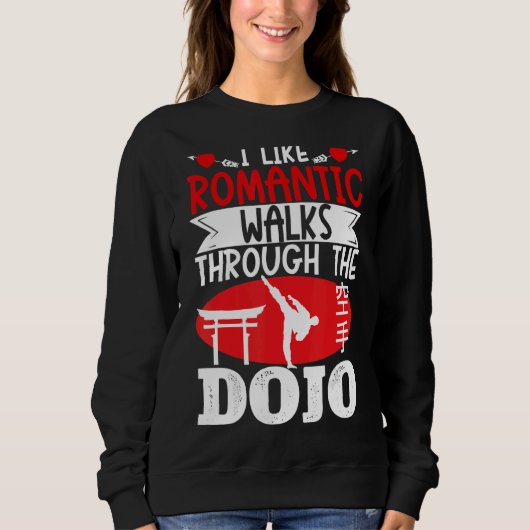 Karate Black Belt Gi Uniform I like Romantic Walks Trui (Voorkant)