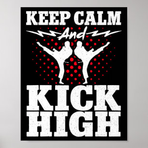 Karate Black Belt Gi Uniform Keep Calm and Kick Hi Poster