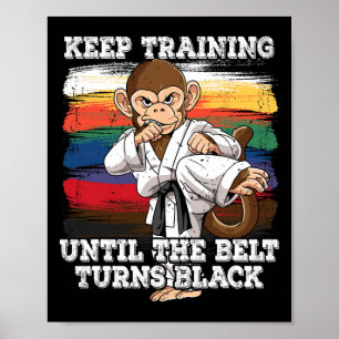Karate blijven trainen tot de riem zwart wordt 1 poster