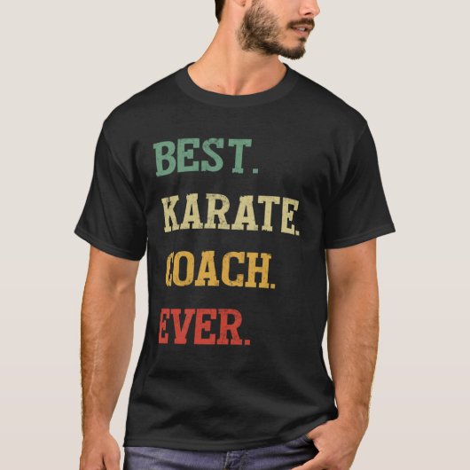 Karate Coach Beste Karate Coach Ooit T-shirt (Voorkant)