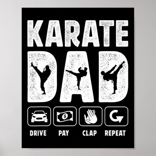 Karate Dad Drive Pay Clap Repeat Karate Father  Poster (Voorkant)