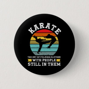 Karate De Kunst Van Het Vouwen Van Kleren Martial  Ronde Button 5,7 Cm