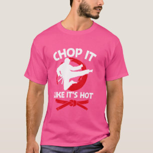 Karate hak het alsof het hete vechtsporten karate  t-shirt