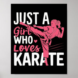 Karate is een meisje dat houdt van karate krijgsku poster