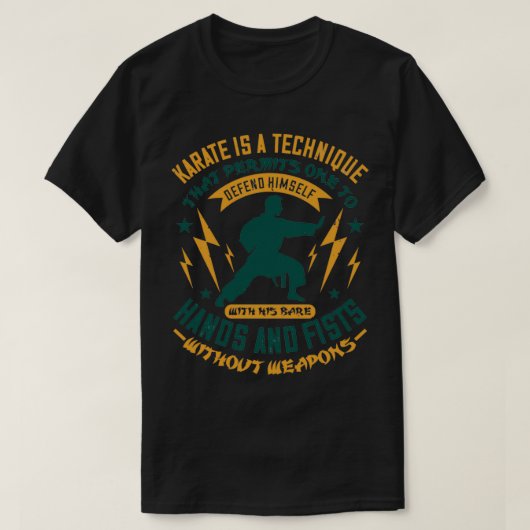Karate is een techniek om hem te verdedigen t-shirt (Design voorkant)