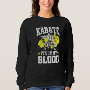Karate is in mijn sportsportsport in het bloed trui