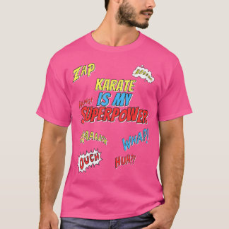 Karate is mijn Superpower karate T-shirt