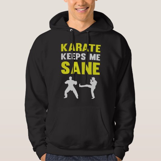 Karate Keeps Me Sane I Karate Hoodie (Voorkant)