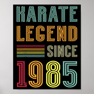 Karate Legend 1985 40 Jaar Sport Coach 40ste Geboo Poster