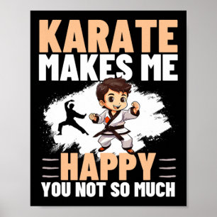 Karate maakt me blij dat je niet zo veel grappige poster