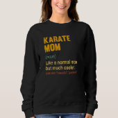 Karate mama Definition Proud Karate mama Trui (Voorkant)