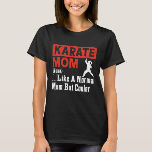 Karate Mama Martial Art Vrouwen - Grappige Karate  T-shirt