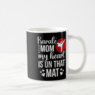 Karate mama Mijn hart ligt bij die Mat Karate mama Koffiemok