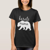 Karate Mama T Shirt Perfect Gift voor Mama Vrouwen (Voorkant)
