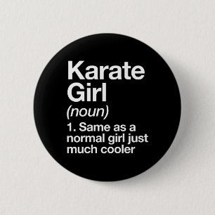 Karate Meisje Definitie Grappig En Sy Sporten Mart Ronde Button 5,7 Cm