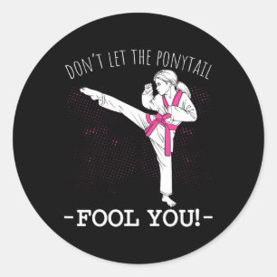 Karate Meisje Thaise Taekwondo Laat je niet Foppen Ronde Sticker