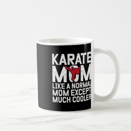 Karate Moeder Als Een Gewone Moeder Behalve Veel K Koffiemok (Rechts)
