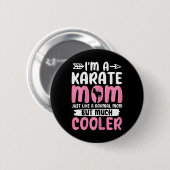 Karate Moeder Grappige Karate Martial Arts Zwarte Ronde Button 5,7 Cm (Voorkant /achterkant)