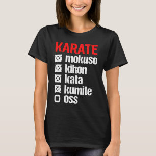 Karate Mokuso Kihon Kata Kumite Training Shotokan T-shirt