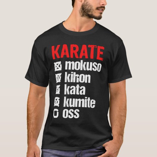 Karate Mokuso Kihon Kata Kumite Training  Shotokan T-shirt (Voorkant)