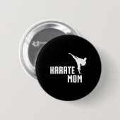 Karate Mom Shirt Ronde Button 5,7 Cm (Voorkant /achterkant)