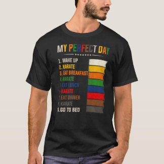 Karate My Perfect Day Karate Mam Pap Boy Girl T-shirt