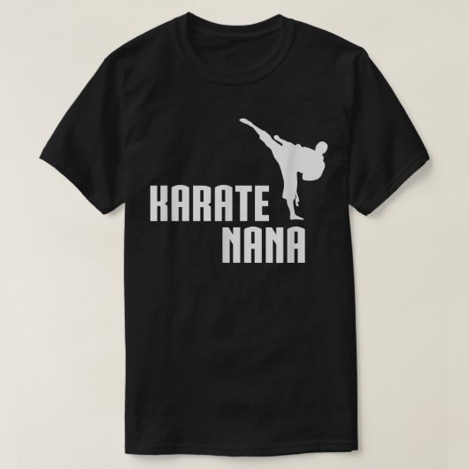 Karate Nana Shirt, Funny Cute Martial Arts Gift T-shirt (Design voorkant)