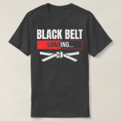 Karate of Taekwondo Black Belt Loading Funny Marti T-shirt (Design voorkant)