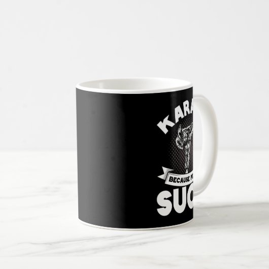 Karate omdat mensen karate trainer karate zuigen koffiemok (Voorkant rechts)