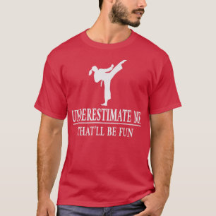 Karate onderschat me, Dames empowerment3428 T-shirt